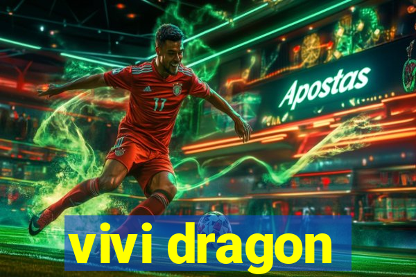 vivi dragon